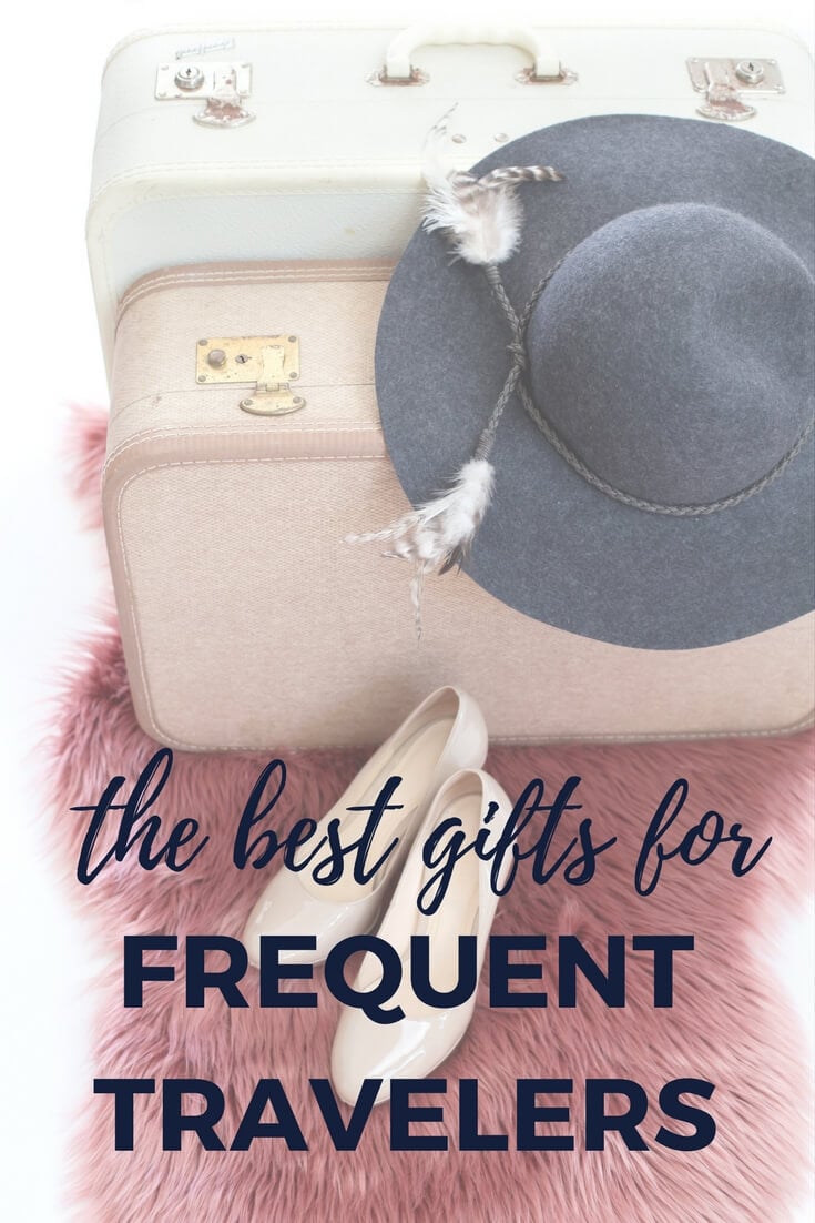 absolute best gifts for travelers from someone who knows